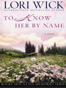 To Know Her by Name Read online