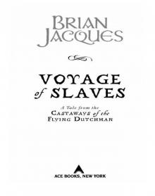 Voyage of Slaves Read online