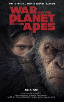 War for the Planet of the Apes: Official Movie Novelization Read online