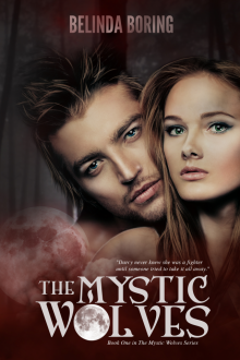 The Mystic Wolves (#1, The Mystic Wolves) Read online