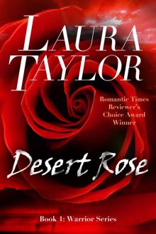 Desert Rose  (Book #1 - Warrior Series) Read online