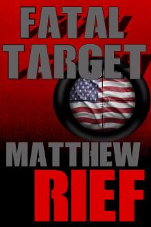 Fatal Target: Part 1 Read online