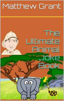 The Ultimate Animal Joke Book Read online