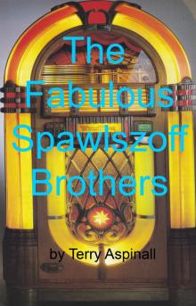 The Fabulous Spawlszoff Brothers Read online