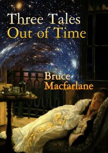 Three Tales Out of Time Read online