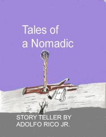 Tales of a Nomadic Story Teller Read online