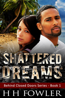 Shattered Dreams - (Behind Closed Doors - Book 1) Read online