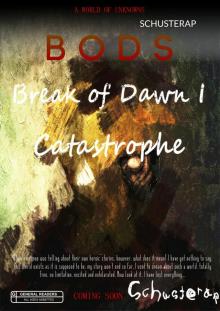 Break of Dawn I - Catastrophe Read online
