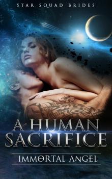 A Human Sacrifice (Star Squad Brides Book 1) Read online