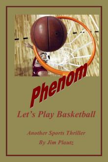 Phenom - Let's Play Basketball Read online