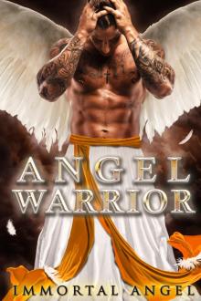Angel Warrior: An Angel Warrior Romance (Part 1) Read online