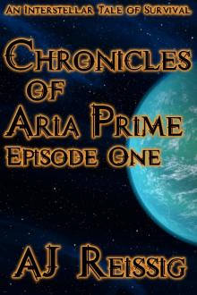 Chronicles of Aria Prime, Episode One Read online