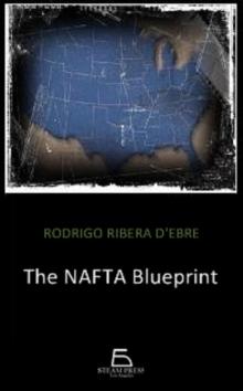 The NAFTA Blueprint Read online