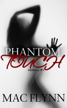 Phantom Touch #1 (Ghost Paranormal Romance) Read online