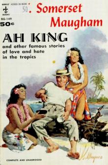 Ah King (Works of W. Somerset Maugham) Read online