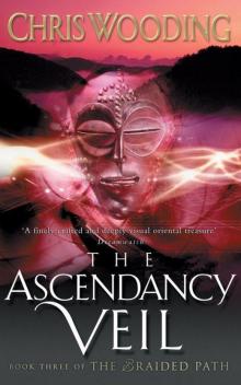 Braided Path 03 - The Ascendancy Veil Read online