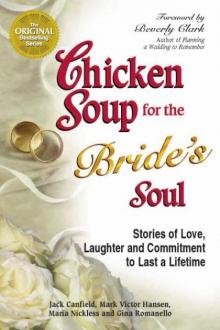 Chicken Soup for the Bride's Soul Read online