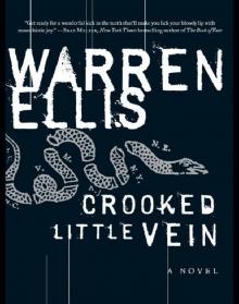 Crooked Little Vein: A Novel Read online