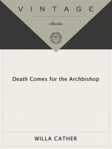 Death Comes for the Archbishop Read online