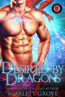 Desired by Dragons (Dragon Shifter Mega Bundle) Read online