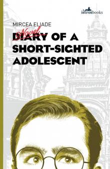 Diary of a Short-Sighted Adolescent Read online