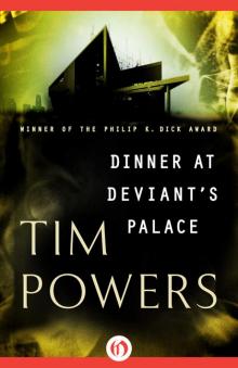 Dinner at Deviant's Palace Read online