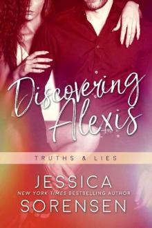 Discovering Alexis: Truths & Lies (Bad Boy Rebels Book 7) Read online