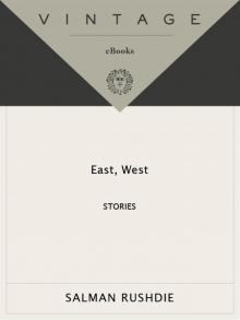 East, West: Stories Read online