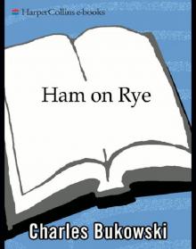 Ham on Rye: A Novel