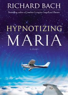 Hypnotizing Maria: A Story Read online