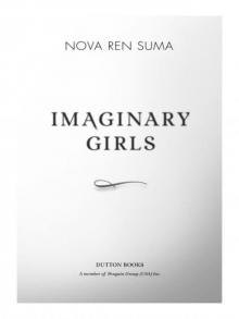 Imaginary Girls Read online