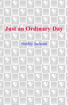 Just an Ordinary Day: Stories Read online