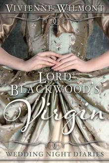 Lord Blackwood's Virgin (Wedding Night Diaries Book 1) Read online