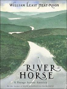 River-Horse: A Voyage Across America