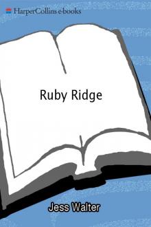 Ruby Ridge: The Truth and Tragedy of the Randy Weaver Family Read online