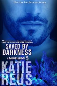 Saved by Darkness Read online