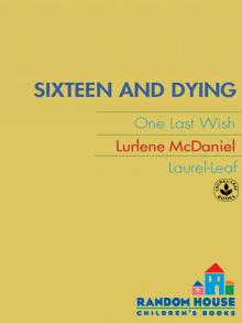Sixteen and Dying Read online