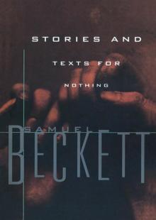 Stories and Texts for Nothing Read online