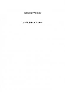 Sweet Bird of Youth Read online