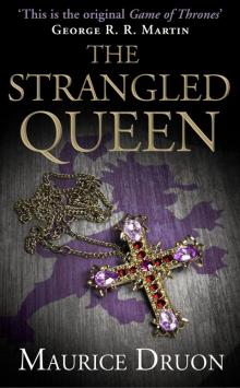 The Accursed Kings Series Books 1-3: The Iron King, the Strangled Queen, the Poisoned Crown Read online