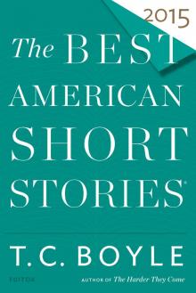 The Best American Short Stories 2015 Read online