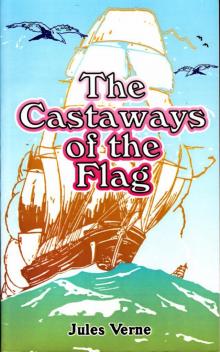 The Castaways of the Flag Read online