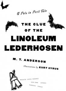 The Clue of the Linoleum Lederhosen Read online