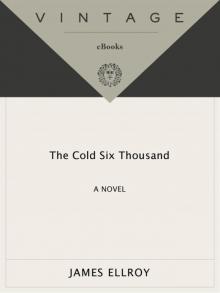 The Cold Six Thousand: Underworld USA 2 Read online