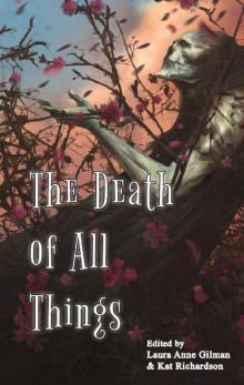 The Death of All Things