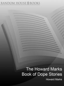 The Howard Marks Book of Dope Stories Read online