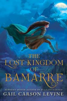 The Lost Kingdom of Bamarre Read online