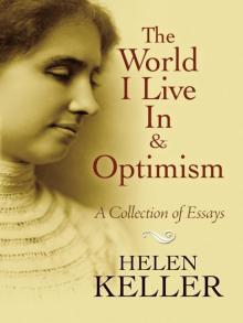 The World I Live in and Optimism: A Collection of Essays Read online