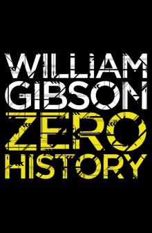 Zero History Read online