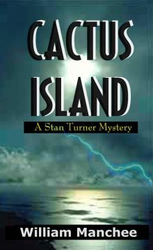 Cactus Island, A Stan Turner Mystery Vol 8 Read online